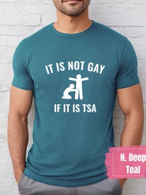 Its Not Gay If Its Tsa Shirts Its Not Gay If Its Tsa T Shirt Its Not Gay If Its Tsa Shirt riracha 6