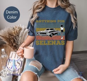 Anything For Selenas Vintage T Shirt Selena Lover La Reina Del Tejano Shirt Selena Quintanilla Shirt riracha 2 1