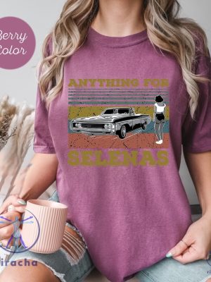 Anything For Selenas Vintage T Shirt Selena Lover La Reina Del Tejano Shirt Selena Quintanilla Shirt riracha 4 1