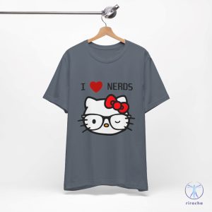 Unisex I Love Nerds Shirt Hello Kitty Shirt Hello Kitty Nerd Shirt Hello Kitty Nerd T Shirt riracha 2