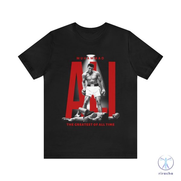 Muhammad Ali Greatest Boxer Of All Time Shirt Ali T Shirt Muhammad Ali T Shirt riracha 1