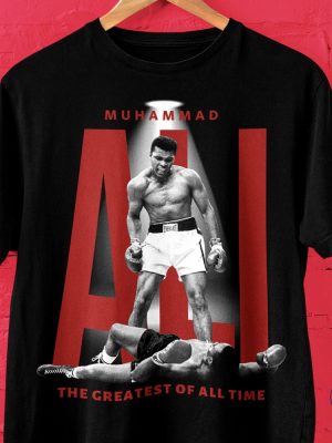 Muhammad Ali Greatest Boxer Of All Time Shirt Ali T Shirt Muhammad Ali T Shirt riracha 8