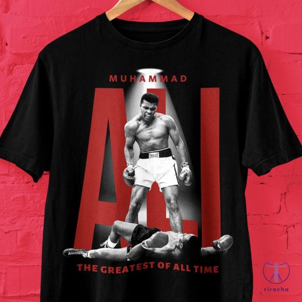 Muhammad Ali Greatest Boxer Of All Time Shirt Ali T Shirt Muhammad Ali T Shirt riracha 8