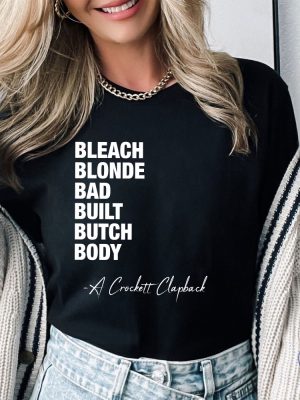 A Crockett Clapback Bleach Blonde Bad Built Butch Body Shirt Bleach Blonde Bad Built Botched Body Shirt riracha 3