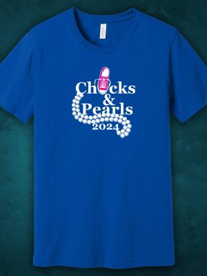 Kamala Harris Chucks And Pearls Shirt Kamala Fashion Tee Chucks And Pearls T Shirt riracha 9