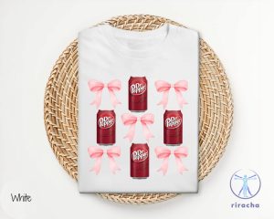 Pink Bow Coquette Dr Pepper Sweatshirt Dr Pepper Merchandise Dr Pepper T Shirt Dr Pepper Shirt riracha 2