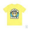 I Pee In Pools Shirt Humorous Pool Graphic Tee I Pee In Pools T Shirt riracha 4