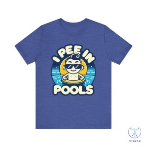 I Pee In Pools Shirt Humorous Pool Graphic Tee I Pee In Pools T Shirt riracha 5