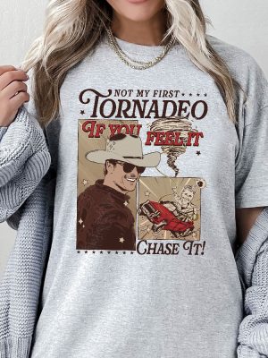 If You Feel It Chase It Shirt Glen Powell Shirt Glen Powell Twisters Shirt riracha 2