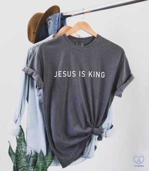 Jesus Is King T Shirt The King Is Coming Shirt Jesus Is King Shirt riracha 2