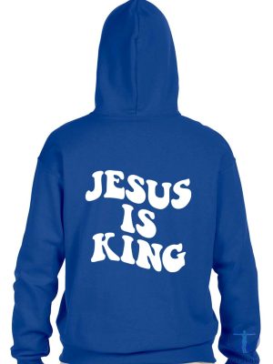 Jesus Is King Hoodie Jesus Is King Sweatshirt Jesus Is King Shirt riracha 2