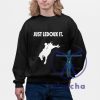 Just Ledoux It Shirt Just Ledoux It T Shirt riracha 1