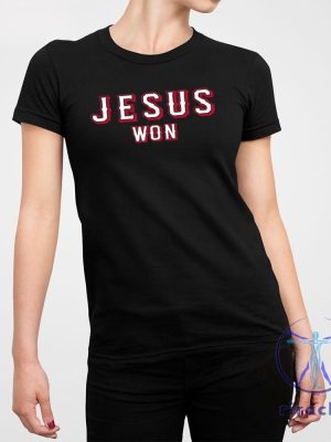 Tony Beasley Jesus Won Shirt Jesus Won T Shirt Jesus Won Tshirt riracha 2