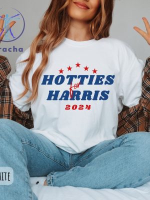 Hotties For Harris Shirt Kamala Tshirt Madam President Tshirt Harris 2024 Shirt Hotties For Harris Shirt riracha 2