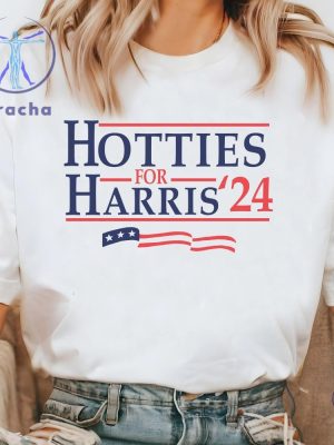 Hotties For Harris T Shirt Harris 2024 T Shirt Madam President Harris 2024 Hotties For Harris Shirt riracha 2