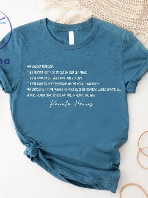 Kamala Harris Inspirational Quote Shirt We Choose Kamala Shirt We Choose Freedom Vote For Rights riracha 6