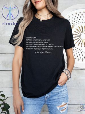 Kamala Harris Inspirational Quote Shirt We Choose Kamala Shirt We Choose Freedom Vote For Rights riracha 7