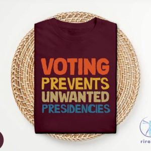 Voting Prevents Unwanted Presidencies T Shirt Kamala Harris Shirt 2024 Election Shirt riracha 3