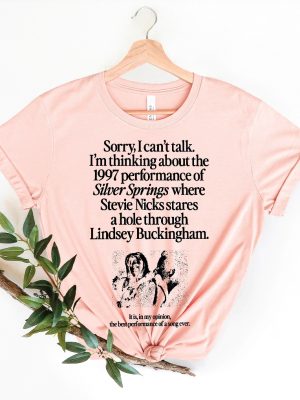 Im Thinking About The 1997 Performance Of Silver Springs Shirt Nicks And Buckingham Shirt Stevie Nicks T Shirt riracha 4