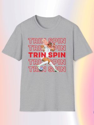 Trin Spin T Shirt Trinity Rodman Shirt Trinity Rodman T Shirt riracha 5