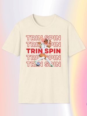 Trin Spin T Shirt Trinity Rodman Shirt Trinity Rodman T Shirt riracha 6