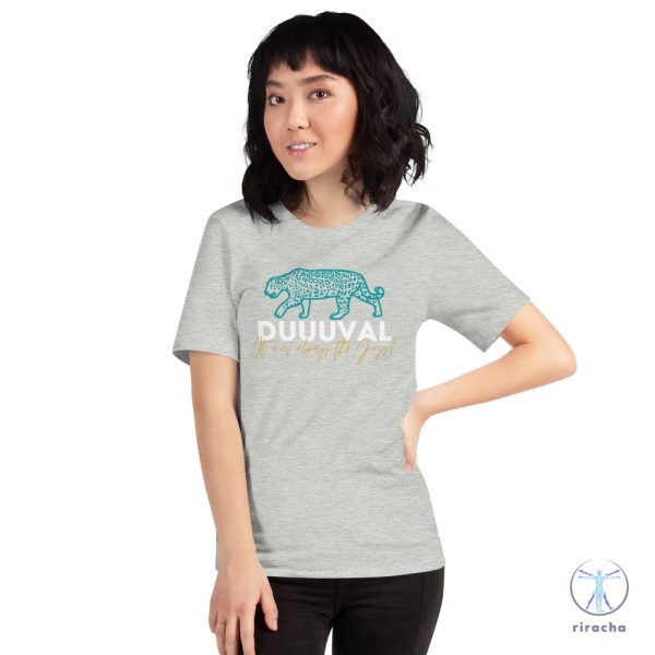 Jacksonville Jaguars T Shirt It Was Always The Jags Shirt Jacksonville Jaguars Shirt Duval Jacksonville Shirt riracha 7