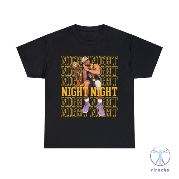 Night Night Steph Curry Shirt Steph Curry Night Night Shirt Steph Curry Night Night T Shirt riracha 1