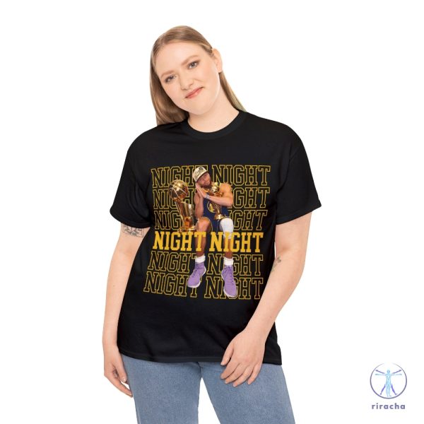 Night Night Steph Curry Shirt Steph Curry Night Night Shirt Steph Curry Night Night T Shirt riracha 3