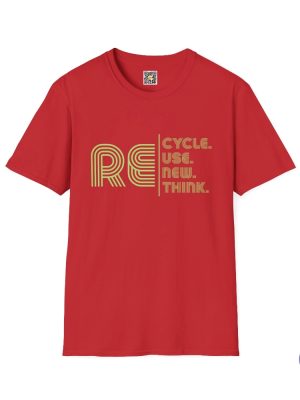 Recycle Reuse Renew Rethink Tshirt Recycle Reuse Renew Rethink Shirt Recycle Reuse Renew Rethink T Shirt riracha 3