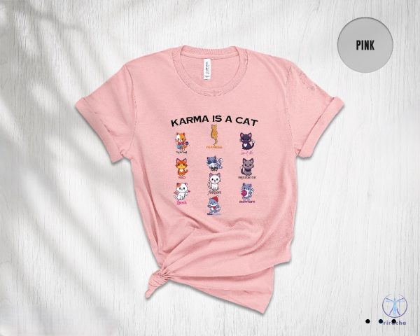 Karma Is A Cat Shirt Karma Is A Cat T Shirt Karma Is A Cat Shirt riracha 3