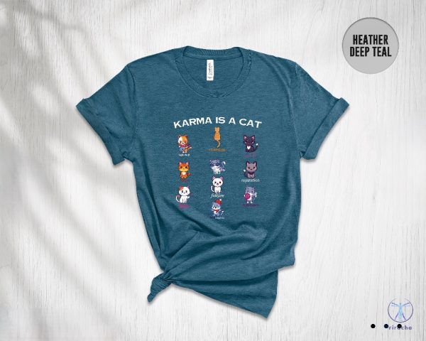 Karma Is A Cat Shirt Karma Is A Cat T Shirt Karma Is A Cat Shirt riracha 6