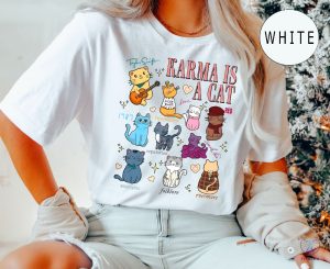 Vintage Karma Is A Cat Shirt Karma Is A Cat T Shirt Taylor Eras Cat Lover Tee Karma Is A Cat Shirt riracha 4