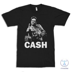 Johnny Cash Middle Finger Shirt Johnny Cash T Shirt riracha 3