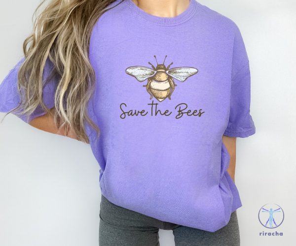 Save The Bees T Shirt Conserve Endangered Bees Shirt Save The Bees Shirt riracha 1