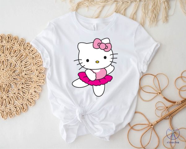 Hello Kitty Ballerina Shirt Hello Kitty Gifts Shirt Top Selling Tshirt Hello Kitty Clothes riracha 3