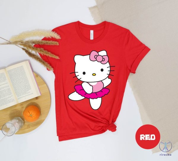 Hello Kitty Ballerina Shirt Hello Kitty Gifts Shirt Top Selling Tshirt Hello Kitty Clothes riracha 6