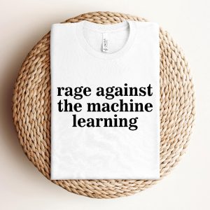 Rage Against The Machine Learning Tshirt Elon Musk T Shirt Rage Against The Machine T Shirt riracha 2