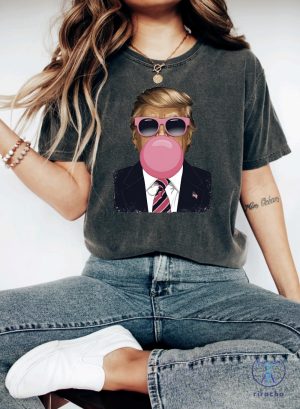 Trump Bubblegum Shirt Trump Bubble Gum Shirt Trump Gum Donald Pump Shirt riracha 3