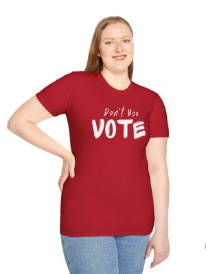 Dont Boo Vote Unisex Softstyle Tshirt Dont Boo Vote Shirt riracha 5