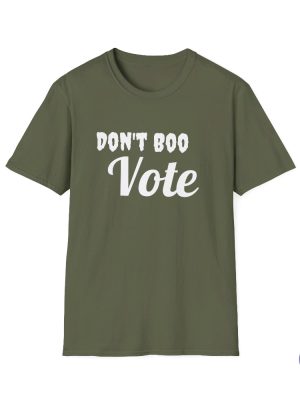 Dont Boo Vote Shirt Motivational Voter Softstyle Tshirt Dont Boo Vote Shirt riracha 2