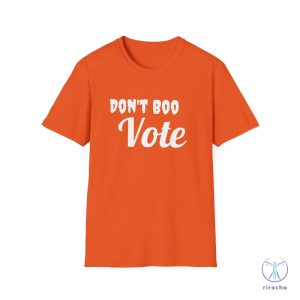 Dont Boo Vote Shirt Motivational Voter Softstyle Tshirt Dont Boo Vote Shirt riracha 4