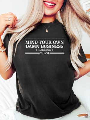 Mind Your Own Damn Business Shirt Tim Walz Shirt Harris Walz Shirt Tim Walz Flannel Shirt riracha 2