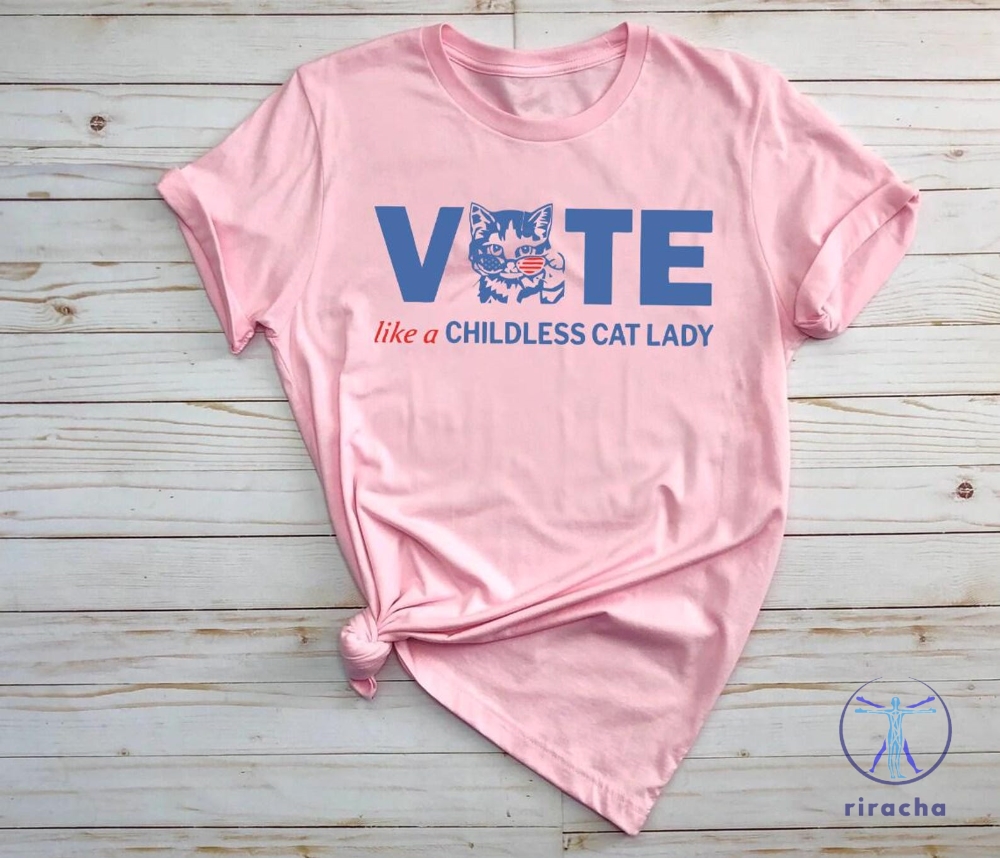 Vote Like A Childless Cat Lady Shirt Childless Cat Lady Shirt Election 2024 Shirt