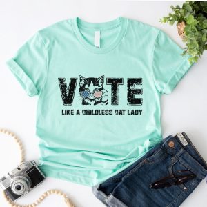 Childless Cat Lady Shirt Vote Like A Childless Cat Lady Shirt Kameowla Brat Shirt riracha 5