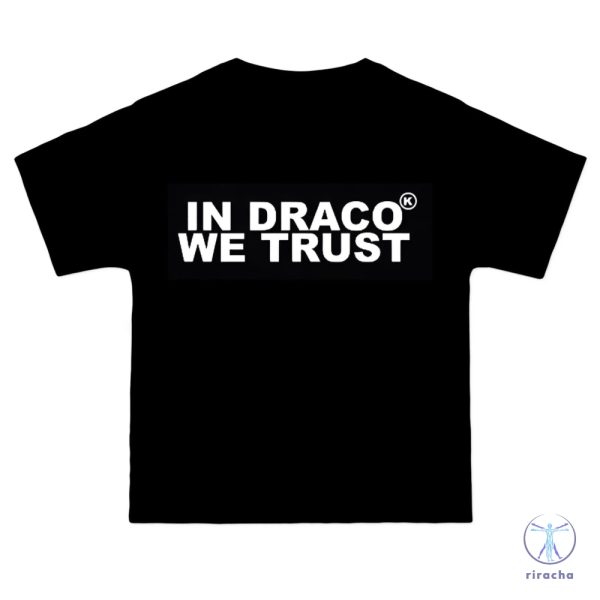 In Draco We Trust T Shirt In Draco We Trust Shirt riracha 1