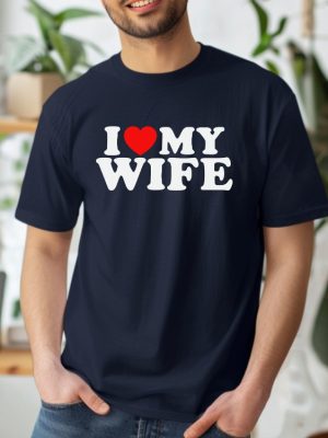 Funny Husband Shirt I Love My Wife T Shirt Funny Honeymoon Shirt Christmas Tee riracha 2