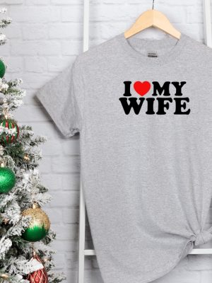 Funny Husband Shirt I Love My Wife T Shirt Funny Honeymoon Shirt Christmas Tee riracha 3