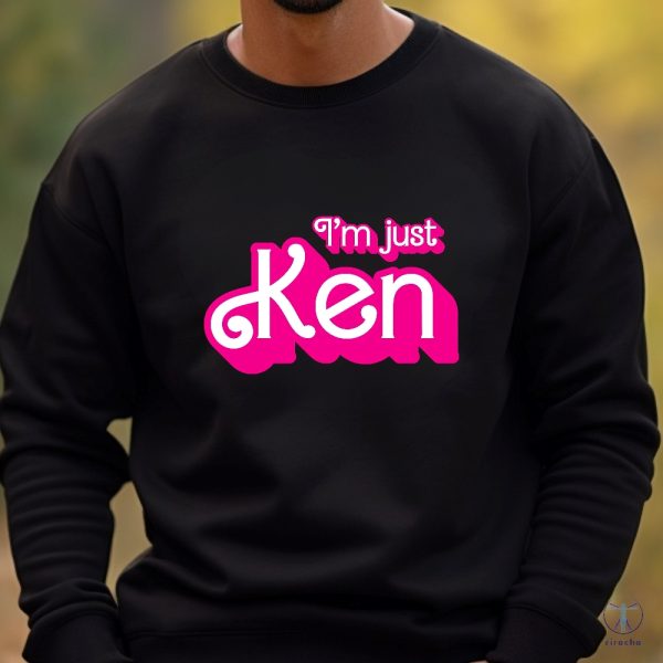 Im Just Ken Birthday Party Shirt Party Girls Sweatshirt Custom Ken Shirt Come On Lets Go Party Shirt riracha 3