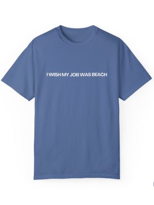 I Wish My Job Was Beach Shirt Mojo Dojo Shirt I Am Enough Shirt riracha 3