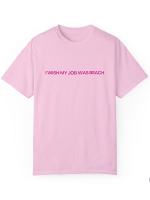 I Wish My Job Was Beach Shirt Mojo Dojo Shirt I Am Enough Shirt riracha 4